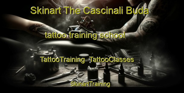 Skinart The Cascinali Buda tattoo training school | TattooTraining | TattooClasses | SkinartTraining-Italy