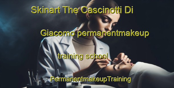 Skinart The Cascinotti Di Giacomo permanentmakeup training school | #PermanentmakeupTraining #PermanentmakeupClasses #SkinartTraining-Italy