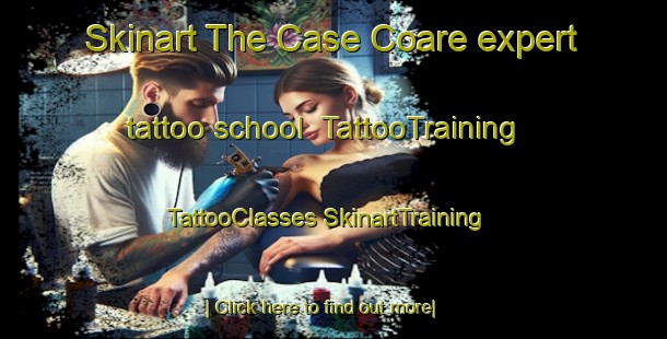 Skinart The Case Coare expert tattoo school | #TattooTraining #TattooClasses #SkinartTraining-Italy