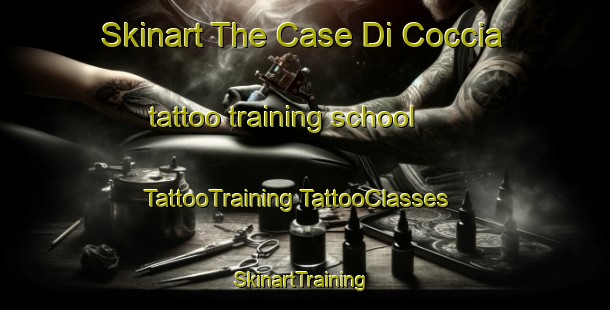 Skinart The Case Di Coccia tattoo training school | #TattooTraining #TattooClasses #SkinartTraining-Italy