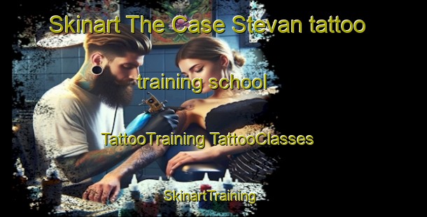 Skinart The Case Stevan tattoo training school | #TattooTraining #TattooClasses #SkinartTraining-Italy