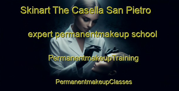 Skinart The Casella San Pietro expert permanentmakeup school | #PermanentmakeupTraining #PermanentmakeupClasses #SkinartTraining-Italy