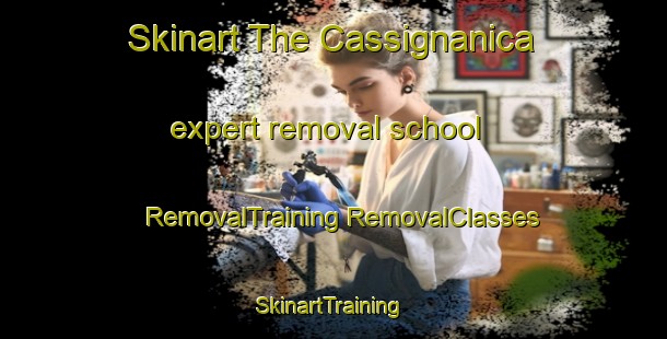 Skinart The Cassignanica expert removal school | #RemovalTraining #RemovalClasses #SkinartTraining-Italy