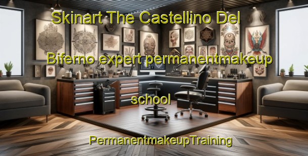 Skinart The Castellino Del Biferno expert permanentmakeup school | #PermanentmakeupTraining #PermanentmakeupClasses #SkinartTraining-Italy