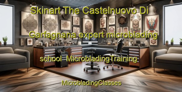 Skinart The Castelnuovo Di Garfagnana expert microblading school | #MicrobladingTraining #MicrobladingClasses #SkinartTraining-Italy