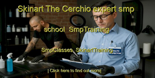 Skinart The Cerchio expert smp school | SmpTraining | SmpClasses | SkinartTraining-Italy