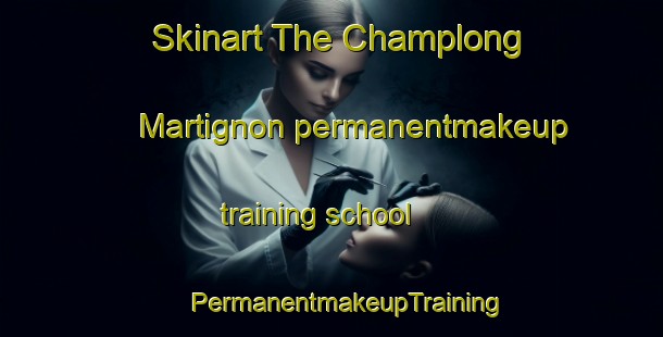 Skinart The Champlong Martignon permanentmakeup training school | #PermanentmakeupTraining #PermanentmakeupClasses #SkinartTraining-Italy