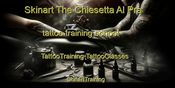 Skinart The Chiesetta Al Pra tattoo training school | #TattooTraining #TattooClasses #SkinartTraining-Italy