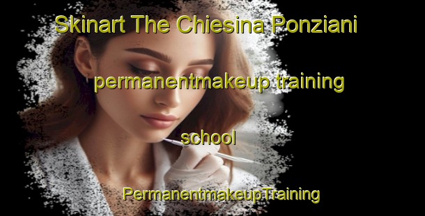 Skinart The Chiesina Ponziani permanentmakeup training school | #PermanentmakeupTraining #PermanentmakeupClasses #SkinartTraining-Italy