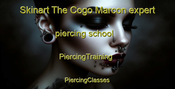 Skinart The Cogo Marcon expert piercing school | #PiercingTraining #PiercingClasses #SkinartTraining-Italy