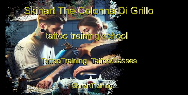 Skinart The Colonna Di Grillo tattoo training school | TattooTraining | TattooClasses | SkinartTraining-Italy