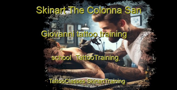 Skinart The Colonna San Giovanni tattoo training school | #TattooTraining #TattooClasses #SkinartTraining-Italy