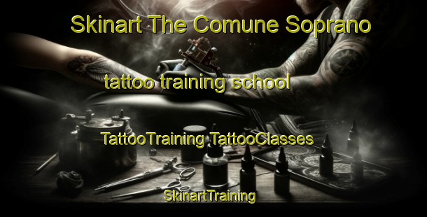 Skinart The Comune Soprano tattoo training school | #TattooTraining #TattooClasses #SkinartTraining-Italy