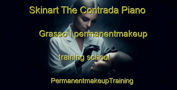 Skinart The Contrada Piano Grasso I permanentmakeup training school | #PermanentmakeupTraining #PermanentmakeupClasses #SkinartTraining-Italy