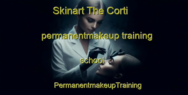 Skinart The Corti permanentmakeup training school | #PermanentmakeupTraining #PermanentmakeupClasses #SkinartTraining-Italy