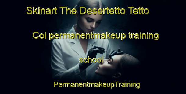 Skinart The Desertetto Tetto Col permanentmakeup training school | #PermanentmakeupTraining #PermanentmakeupClasses #SkinartTraining-Italy