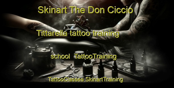 Skinart The Don Ciccio Tittarella tattoo training school | #TattooTraining #TattooClasses #SkinartTraining-Italy