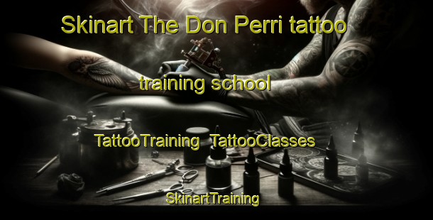 Skinart The Don Perri tattoo training school | TattooTraining | TattooClasses | SkinartTraining-Italy