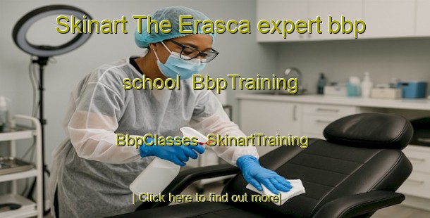Skinart The Erasca expert bbp school | BbpTraining | BbpClasses | SkinartTraining-Italy
