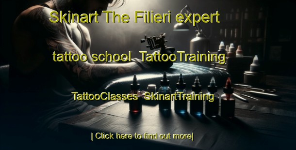 Skinart The Filieri expert tattoo school | TattooTraining | TattooClasses | SkinartTraining-Italy