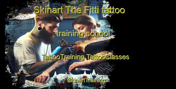 Skinart The Fitti tattoo training school | #TattooTraining #TattooClasses #SkinartTraining-Italy