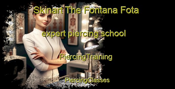 Skinart The Fontana Fota expert piercing school | #PiercingTraining #PiercingClasses #SkinartTraining-Italy