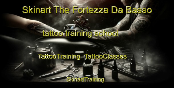 Skinart The Fortezza Da Basso tattoo training school | TattooTraining | TattooClasses | SkinartTraining-Italy