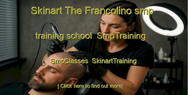 Skinart The Francolino smp training school | SmpTraining | SmpClasses | SkinartTraining-Italy