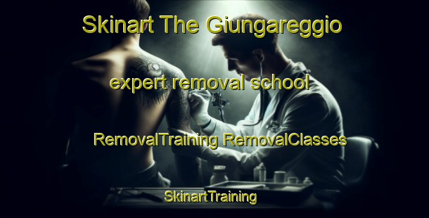 Skinart The Giungareggio expert removal school | #RemovalTraining #RemovalClasses #SkinartTraining-Italy