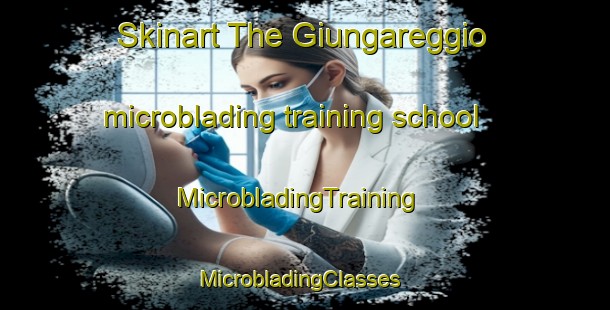 Skinart The Giungareggio microblading training school | MicrobladingTraining | MicrobladingClasses | SkinartTraining-Italy