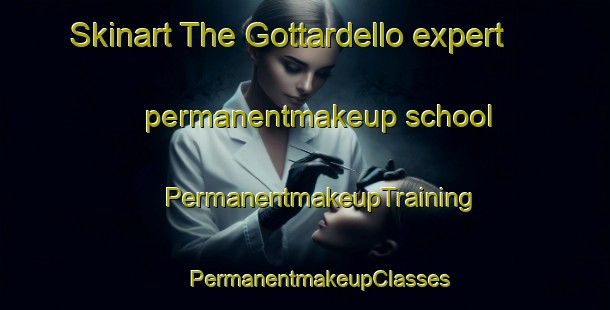 Skinart The Gottardello expert permanentmakeup school | #PermanentmakeupTraining #PermanentmakeupClasses #SkinartTraining-Italy