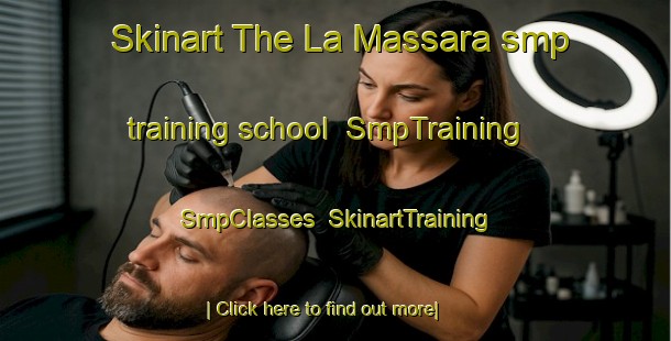 Skinart The La Massara smp training school | SmpTraining | SmpClasses | SkinartTraining-Italy