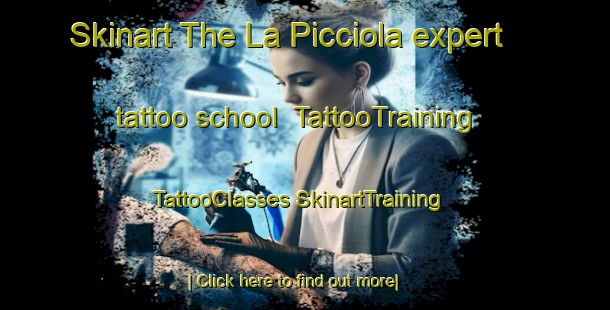 Skinart The La Picciola expert tattoo school | #TattooTraining #TattooClasses #SkinartTraining-Italy