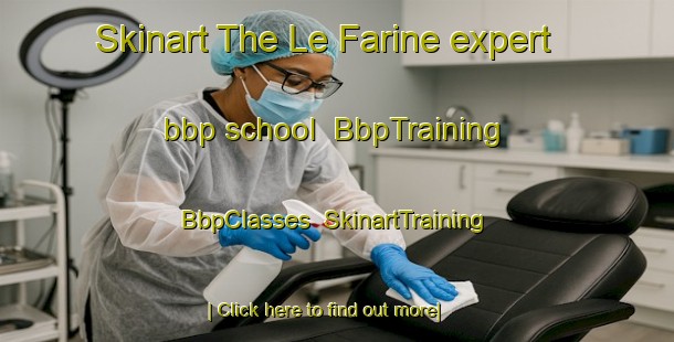 Skinart The Le Farine expert bbp school | BbpTraining | BbpClasses | SkinartTraining-Italy