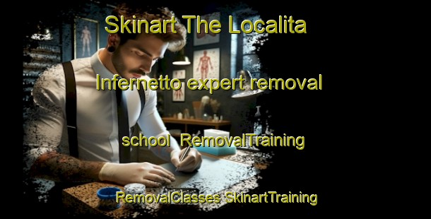 Skinart The Localita Infernetto expert removal school | #RemovalTraining #RemovalClasses #SkinartTraining-Italy