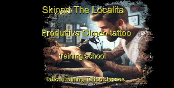 Skinart The Localita Produttiva Olmeo tattoo training school | #TattooTraining #TattooClasses #SkinartTraining-Italy