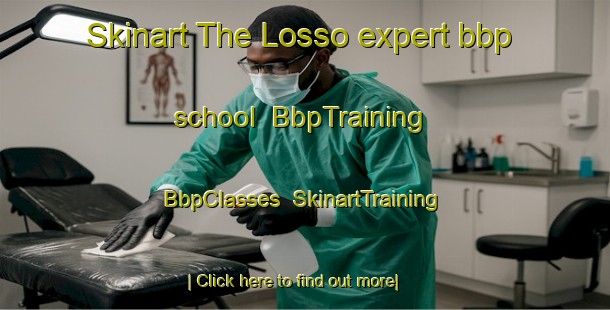 Skinart The Losso expert bbp school | BbpTraining | BbpClasses | SkinartTraining-Italy