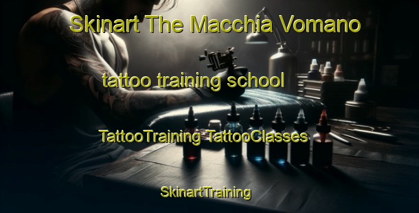 Skinart The Macchia Vomano tattoo training school | #TattooTraining #TattooClasses #SkinartTraining-Italy