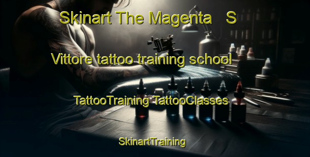 Skinart The Magenta   S  Vittore tattoo training school | #TattooTraining #TattooClasses #SkinartTraining-Italy