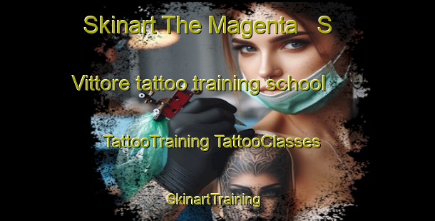 Skinart The Magenta   S  Vittore tattoo training school | #TattooTraining #TattooClasses #SkinartTraining-Italy