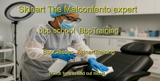 Skinart The Malcontento expert bbp school | BbpTraining | BbpClasses | SkinartTraining-Italy