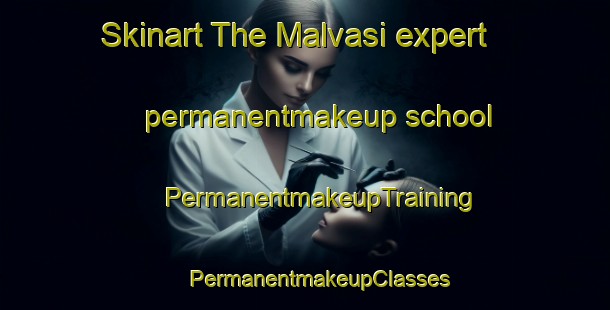 Skinart The Malvasi expert permanentmakeup school | #PermanentmakeupTraining #PermanentmakeupClasses #SkinartTraining-Italy