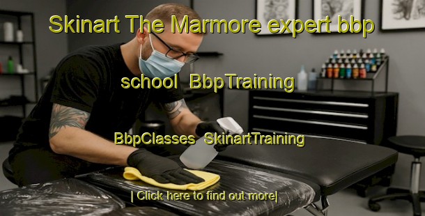 Skinart The Marmore expert bbp school | BbpTraining | BbpClasses | SkinartTraining-Italy