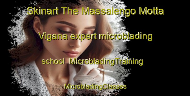 Skinart The Massalengo Motta Vigana expert microblading school | #MicrobladingTraining #MicrobladingClasses #SkinartTraining-Italy