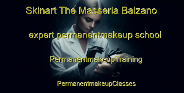 Skinart The Masseria Balzano expert permanentmakeup school | #PermanentmakeupTraining #PermanentmakeupClasses #SkinartTraining-Italy