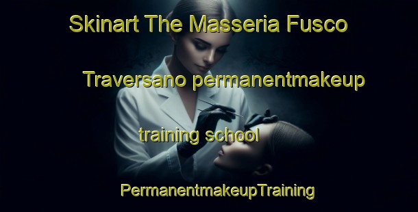 Skinart The Masseria Fusco Traversano permanentmakeup training school | #PermanentmakeupTraining #PermanentmakeupClasses #SkinartTraining-Italy