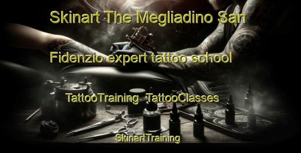 Skinart The Megliadino San Fidenzio expert tattoo school | TattooTraining | TattooClasses | SkinartTraining-Italy