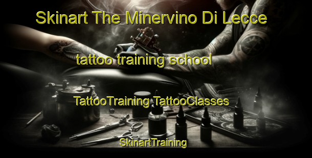 Skinart The Minervino Di Lecce tattoo training school | #TattooTraining #TattooClasses #SkinartTraining-Italy