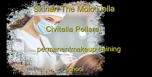 Skinart The Moio Della Civitella Pellare permanentmakeup training school | #PermanentmakeupTraining #PermanentmakeupClasses #SkinartTraining-Italy