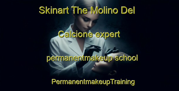 Skinart The Molino Del Calcione expert permanentmakeup school | #PermanentmakeupTraining #PermanentmakeupClasses #SkinartTraining-Italy